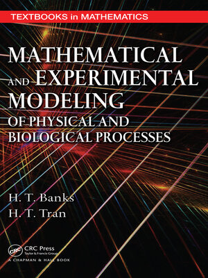 cover image of Mathematical and Experimental Modeling of Physical and Biological Processes